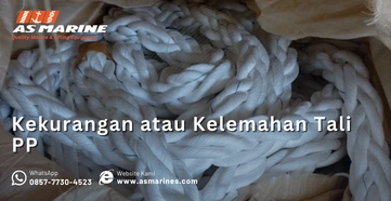 Kekurangan atau Kelemahan Tali PP